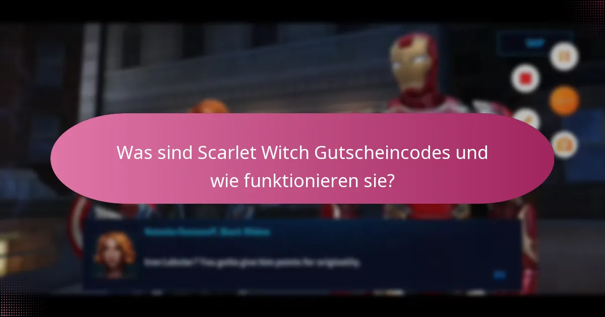 Wann finden spezielle Events im Zusammenhang mit Scarlet Witch Gutscheincodes statt?