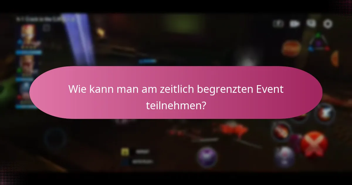 Wie kann man am zeitlich begrenzten Event teilnehmen?